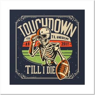 Touchdown Till I Die Skeleton Play American Football Vintage Retro Posters and Art